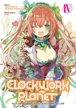 Clockwork Planet (Light Novel) Vol. 4 by Yuu Kamiya