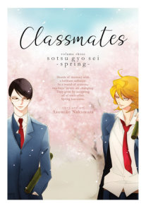 Classmates Vol. 3: Sotsu gyo sei (Spring)