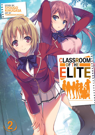 Classroom of the Elite (Light Novel) Vol. 2 by Syougo Kinugasa