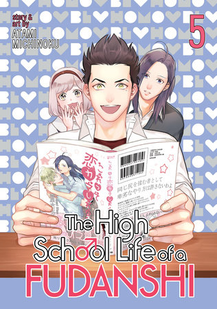 The High School Life of a Fudanshi Vol. 5 by Michinoku Atami