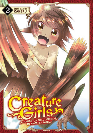 Creature Girls: A Hands-On Field Journal in Another World Vol. 2 by Kakeru