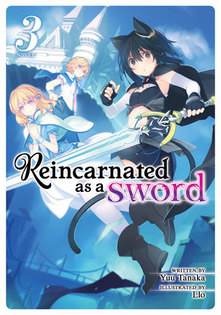 Reincarnated as a Sword (Light Novel) Vol. 3 by Yuu Tanaka