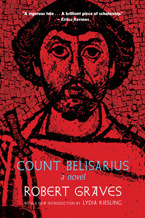 Count Belisarius by Robert Graves