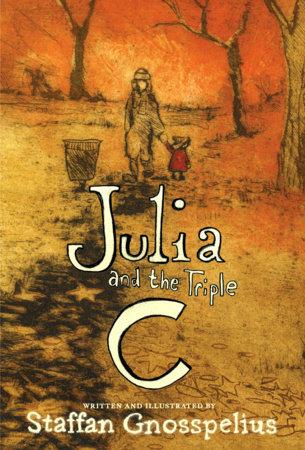 Julia and the Triple C by Staffan Gnosspelius