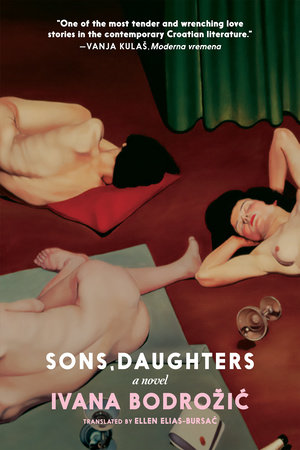 Sons, Daughters by Ivana Bodrozic