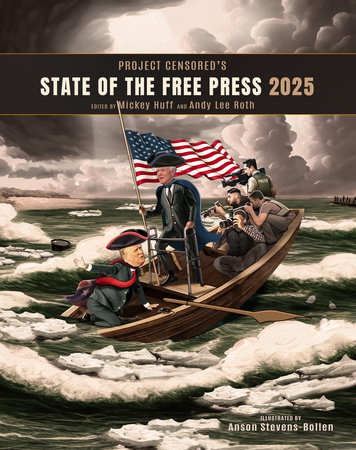 Project Censored's State of the Free Press 2025 by 