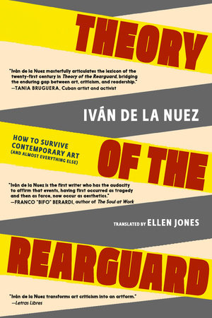 Theory of the Rearguard by Iván de La Nuez