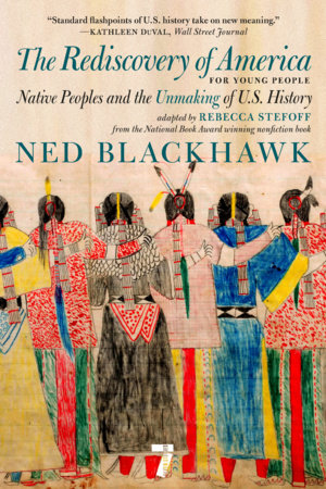 The Rediscovery of America for Young People by Ned Blackhawk