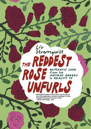 The Reddest Rose Unfurls by Liv Strömquist