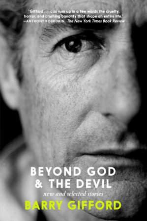 Beyond God & The Devil by Barry Gifford