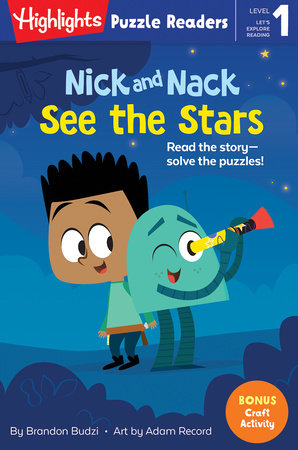 Nick and Nack See the Stars by Brandon Budzi