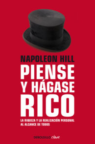 Napoleon Hill: Piense y hágase rico / Think and Grow Rich