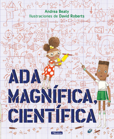 Ada Magnífica, científica /Ada Twist, Scientist by Andrea Beaty