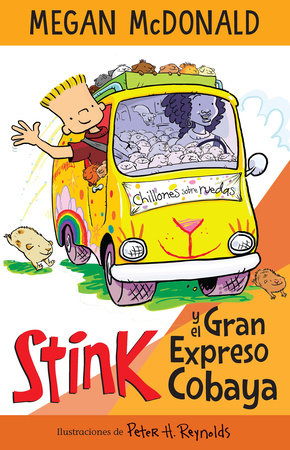 Stink y el Gran Expreso del Cobaya/ Stink and The Great Guinea Pig Express by Megan McDonald; Peter H. Reynolds ils.