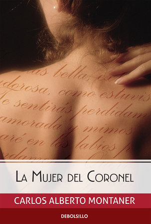 La mujer del Coronel / The Colonel's Wife by Carlos Alberto Montaner