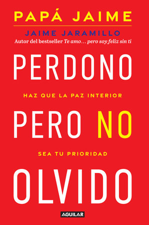 Perdono pero no olvido / Learn to Forgive without Forgetting What Happened by Jaime Jaramillo