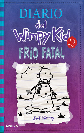 Frío fatal / The Meltdown by Jeff Kinney