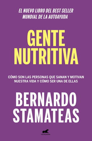Gente nutritiva / Nourishing People by Bernardo Stamateas