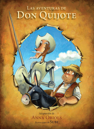 Las aventuras de Don Quijote / The Adventures of Don Quijote by Anna Obiols