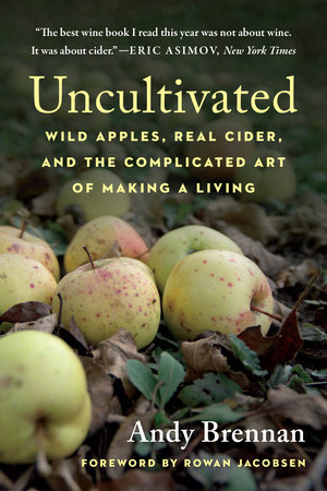 Uncultivated by Andy Brennan