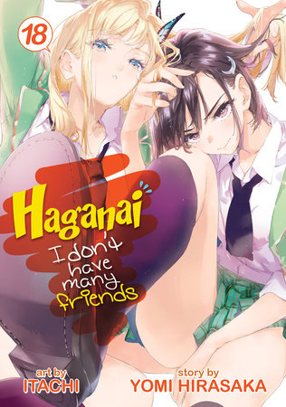 Haganai: I Don't Have Many Friends Vol. 18 by Yomi Hirasaka