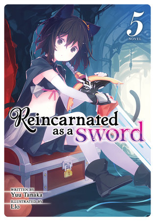 Reincarnated as a Sword (Light Novel) Vol. 5