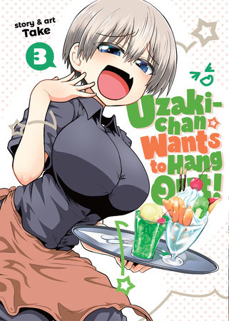 Uzaki-chan Wants to Hang Out! Vol. 3 by Take