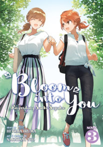 Bloom Into You (Light Novel): Regarding Saeki Sayaka Vol. 3