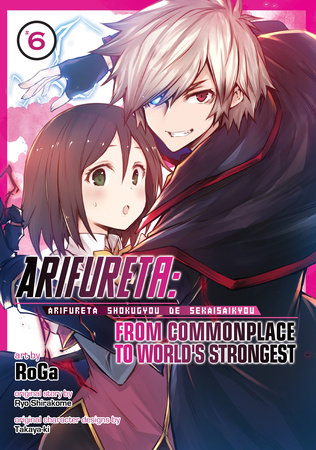 Arifureta: From Commonplace to World's Strongest (Manga) Vol. 6 by Ryo Shirakome