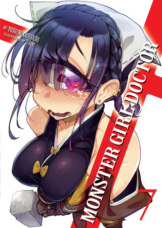 Monster Girl Doctor (Light Novel) Vol. 7 by Yoshino Origuchi