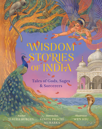 Wisdom Stories of India by Laura Burges and Vinita Prachi Murarka