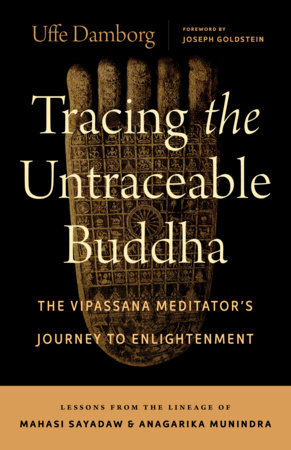 Tracing the Untraceable Buddha by Uffe Damborg