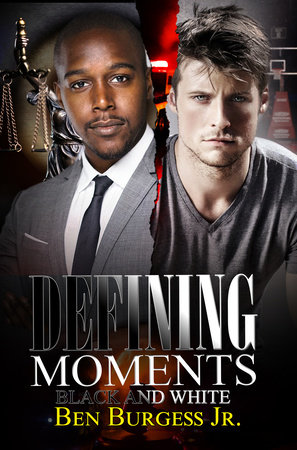 Defining Moments by Ben Burgess, Jr