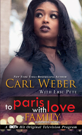 To Paris with Love by Carl Weber and Eric Pete