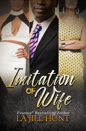 Imitation of Wife by La Jill Hunt