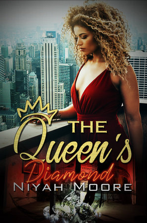 The Queen's Diamond by Niyah Moore