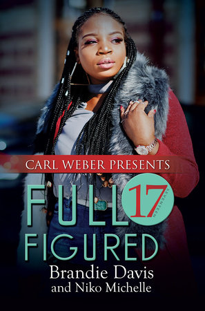 Full Figured 17 by Brandie Davis and Niko Michelle