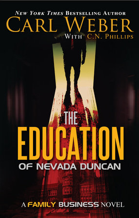 The Education of Nevada Duncan by Carl Weber and C. N. Phillips