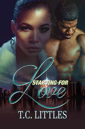 Starving for Love by T.C. Littles