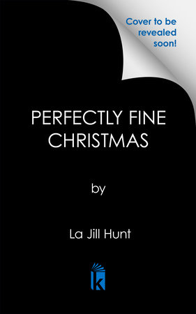 Perfectly Fine Christmas by La Jill Hunt