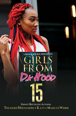 Girls from Da Hood 15 by Treasure Hernandez, Katt and Marcus Weber