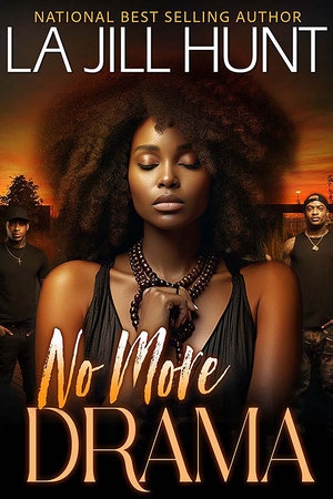 No More Drama by La Jill Hunt