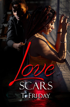 Love Scars by T. Friday