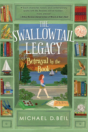 The Swallowtail Legacy 2: Betrayal by the Book by Michael D. Beil