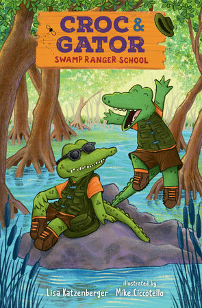 Croc & Gator 1: Swamp Ranger School by Lisa Katzenberger