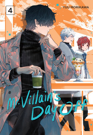 Mr. Villain's Day Off 04 by Yuu Morikawa
