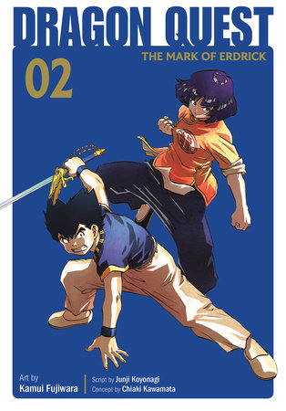 Dragon Quest: The Mark of Erdrick 02 by Kamui Fujiwara, Chiaki Kawamata and Junji Koyanagi