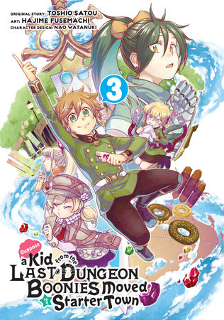 Suppose a Kid from the Last Dungeon Boonies Moved to a Starter Town 03 (Manga) by Toshio Satou and Hajime Fusemachi
