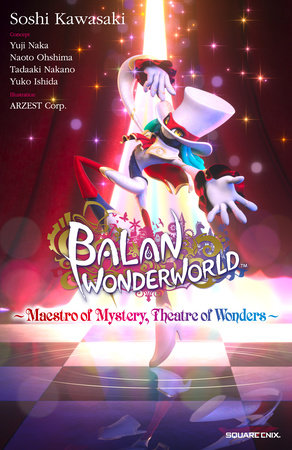 Balan Wonderworld by Square Enix and Soshi Kawasaki