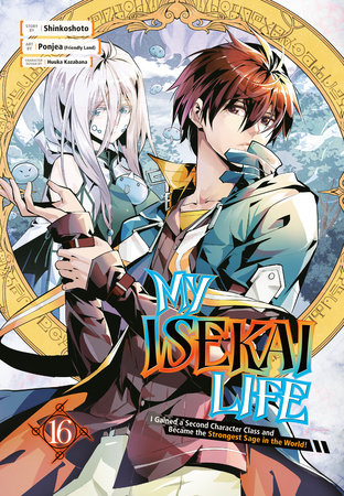 My Isekai Life 16 by Shinkoshoto and Ponjea (Friendly Land)